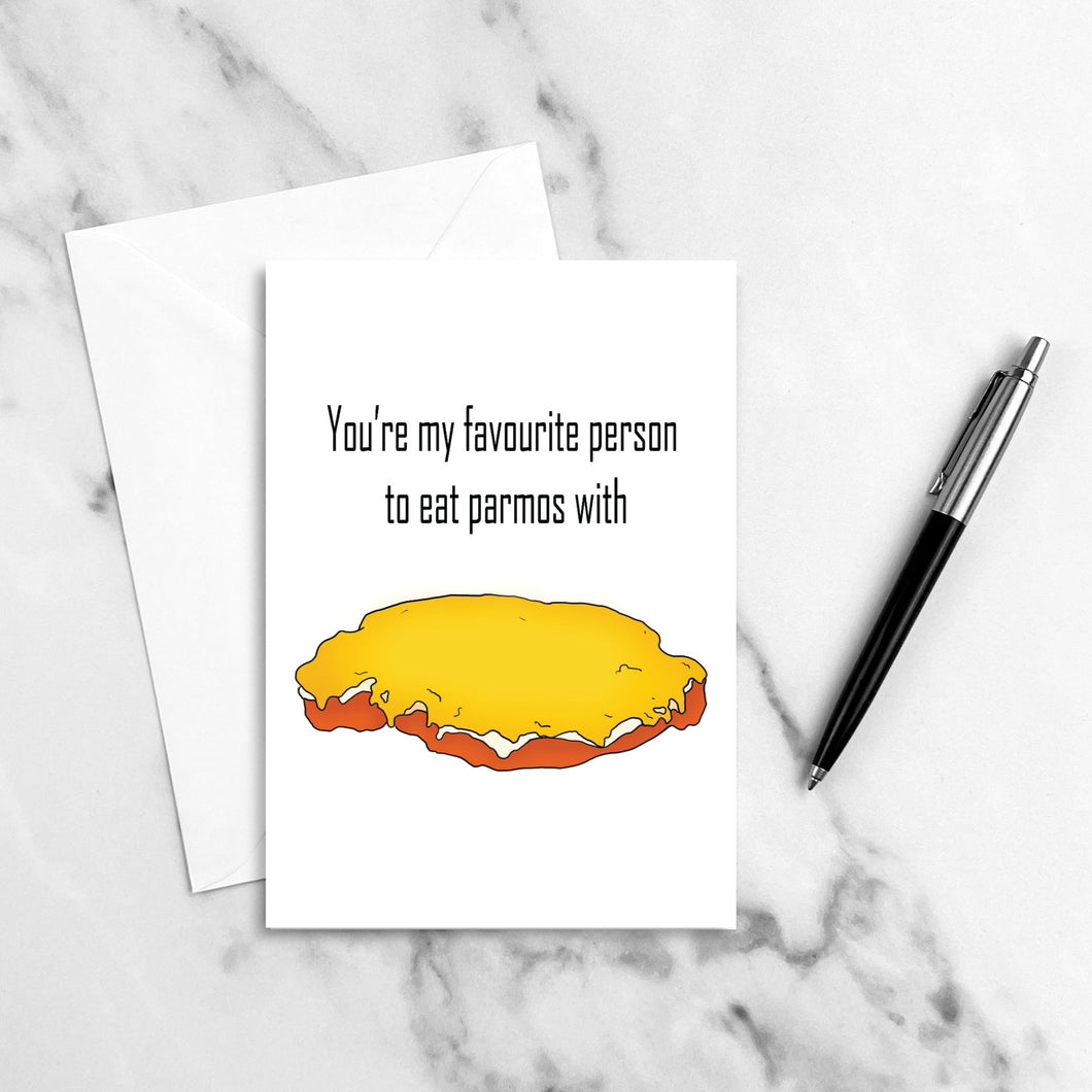 You’re My Favourite Person To Eat Parmos With Card